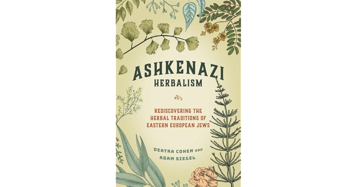 Book giveaway for Ashkenazi Herbalism Rediscovering the Herbal