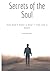 Secrets of the Soul