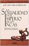 LA SEXUALIDAD EN EL IMPERIO DE LOS INCAS: Intimidades Conyugales de los Antiguos Peruanos (Spanish Edition) Book cover for LA SEXUALIDAD EN EL IMPERIO DE LOS INCAS: Intimidades Conyugales de los Antiguos Peruanos (Spanish Edition)