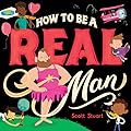 How to be a Real Man