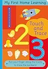 Touch and Trace 123: My First Home Learning Touch and Trace 123: My First Home Learning