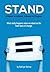 Stand: A memoir on activism. A manual for progress. What really happens when we stand on the front lines of change.
