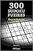 300 Sudoku Puzzles: Easy to...