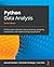 Python Data Analysis: Perform data collection, data processing, wrangling, visualization, and model building using Python, 3rd Edition