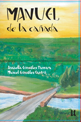 Manuel de la cañada (Spanish Edition)