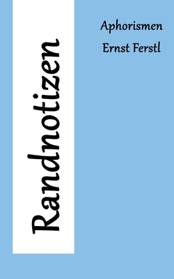 Randnotizen: Aphorismen (German Edition)