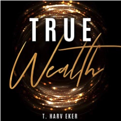 True Wealth