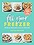 Fill Your Freezer: Deliciou...