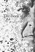 The Book of Bob: A Quadrilogy: Everything you know about reality is about to change!