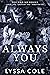Always You: You & Me Series Box Set, Books 1-3