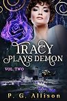 Tracy Plays Demon