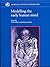 Modelling the Early Human Mind (th-arc)