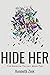Hide Her (The Erodium Trilo...