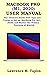 MACBOOK PRO (M1, 2020) USER MANUAL by Lawrence K. Taplin