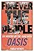 Forever the People: Six Months on the Road with Oasis