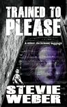 Trained to Please by Stevie Weber