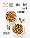 30 Plus New Daniel Fast Meals by Molly Mills