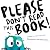 Please Don't Read This Book by Deanna Kizis