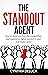The Standout Agent: How to ...