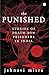 The Punished: Stories of De...