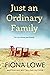 Just An Ordinary Family