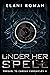 Under Her Spell (Prequel to Chroma Chronicles #1)