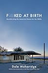 Fucked at Birth: ...