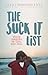 The Suck It List