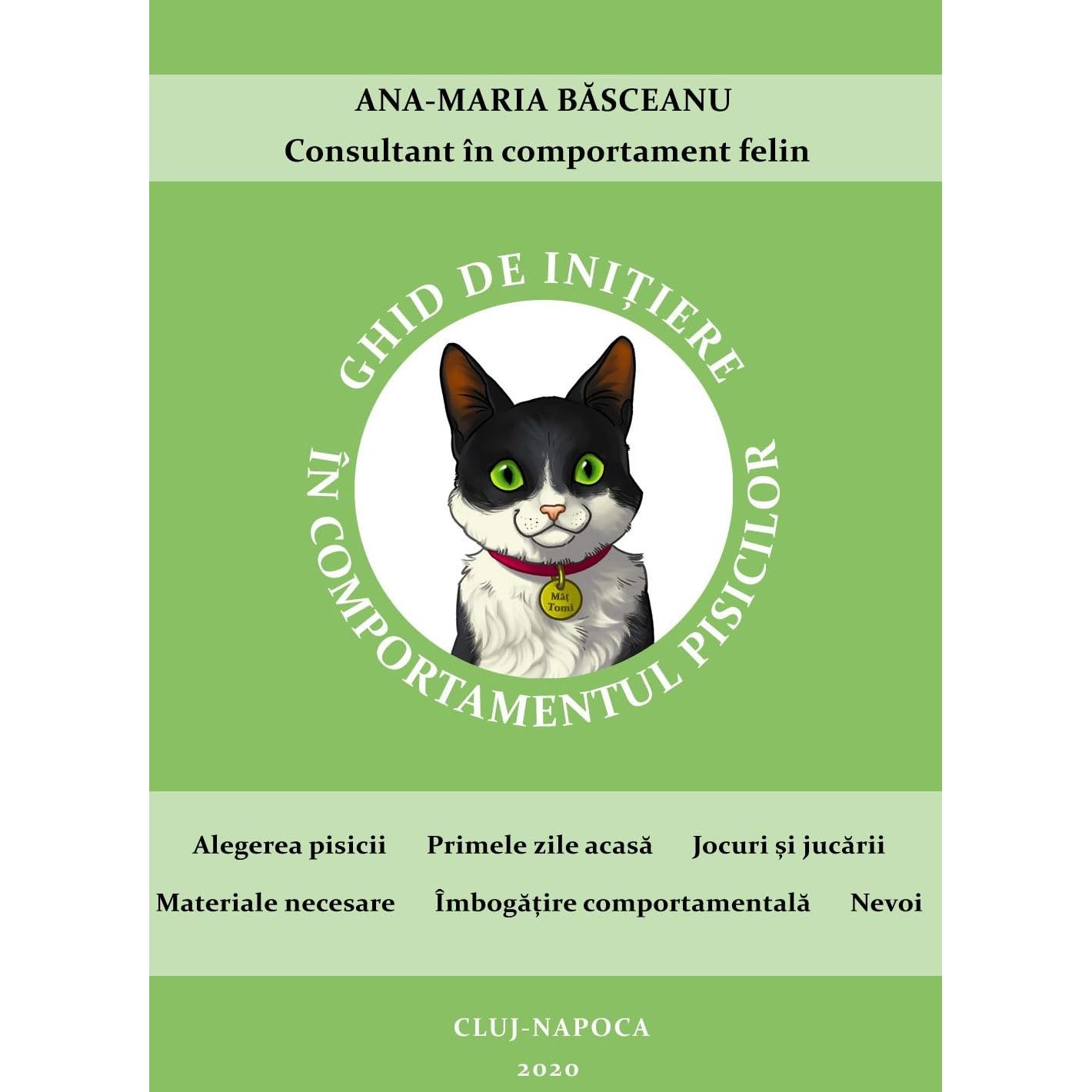 Ghid de initiere in comportamentul pisicilor by Ana-Maria Basceanu
