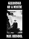 Gleanings of a Mystic Gleanings of a Mystic