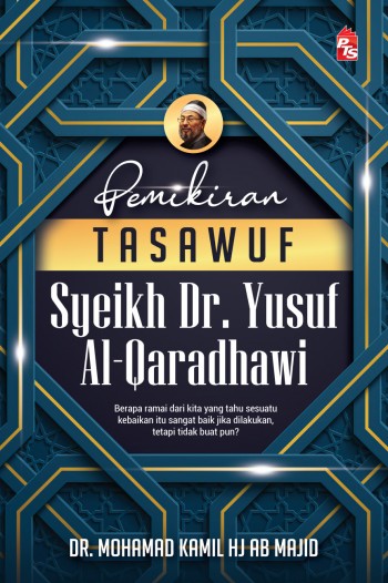 Pemikiran Tasawuf Syeikh Dr. Yusuf Al-Qaradhawi (Paperback)