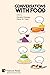 Conversations With Food by Dorothy Chansky