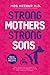 Strong Mothers Strong Sons