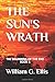 THE SUN'S WRATH