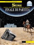 Le Storie n. 100: Finale di partita
