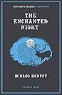 Enchanted Night by Miklós Bánffy