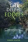 The Delphi Eddies: a southern-fried tale of seduction, secrets, and sin