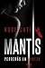 MANTIS by Rose Gate MANTIS by Rose Gate