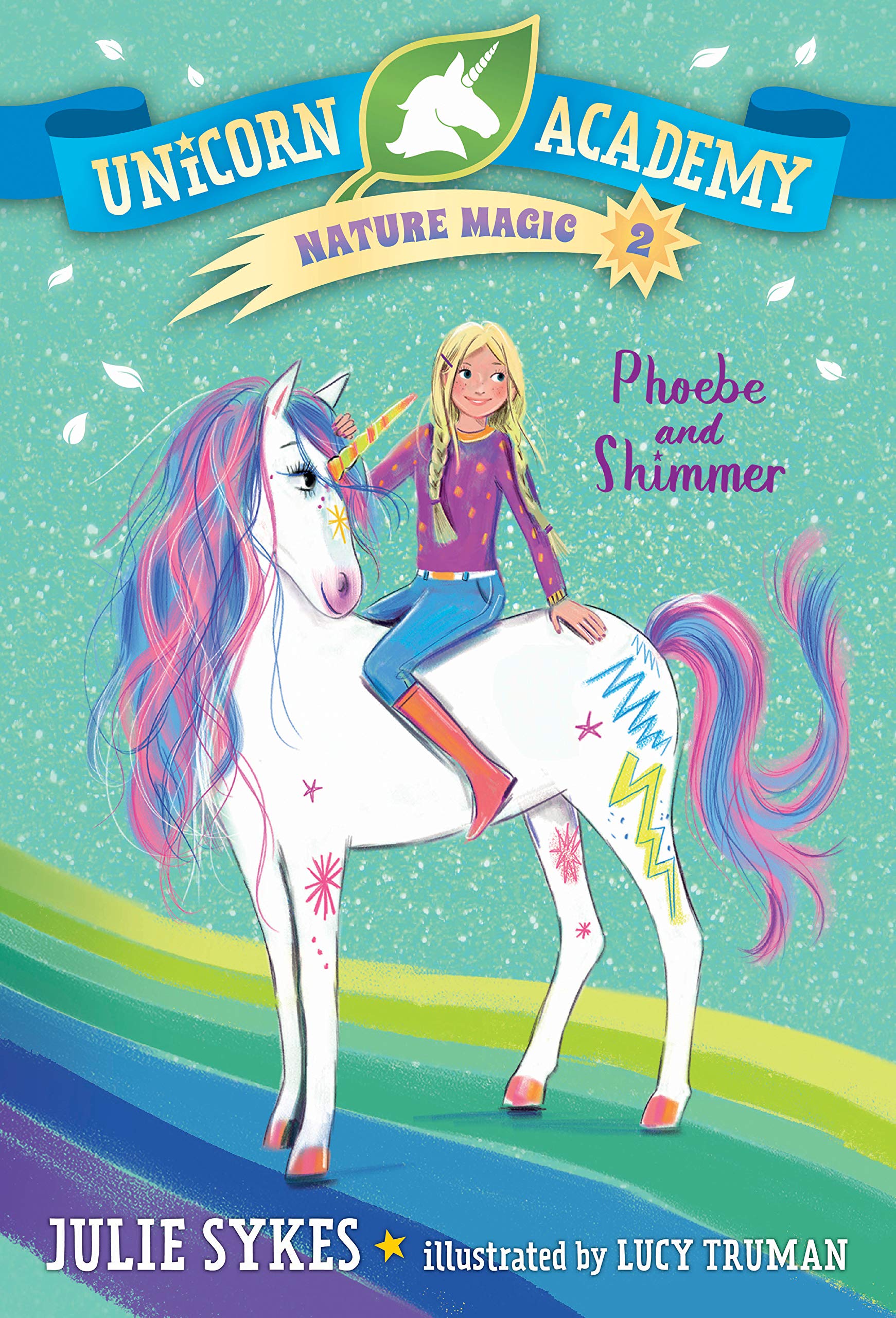 Phoebe and Shimmer (Unicorn Academy: Nature Magic, #2)