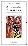 Nube en pantalones; Flauta vertebral (Letras Universales) (Spanish Edition)