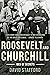 Roosevelt and Churchill: Men of Secrets (David Stafford World War II History)