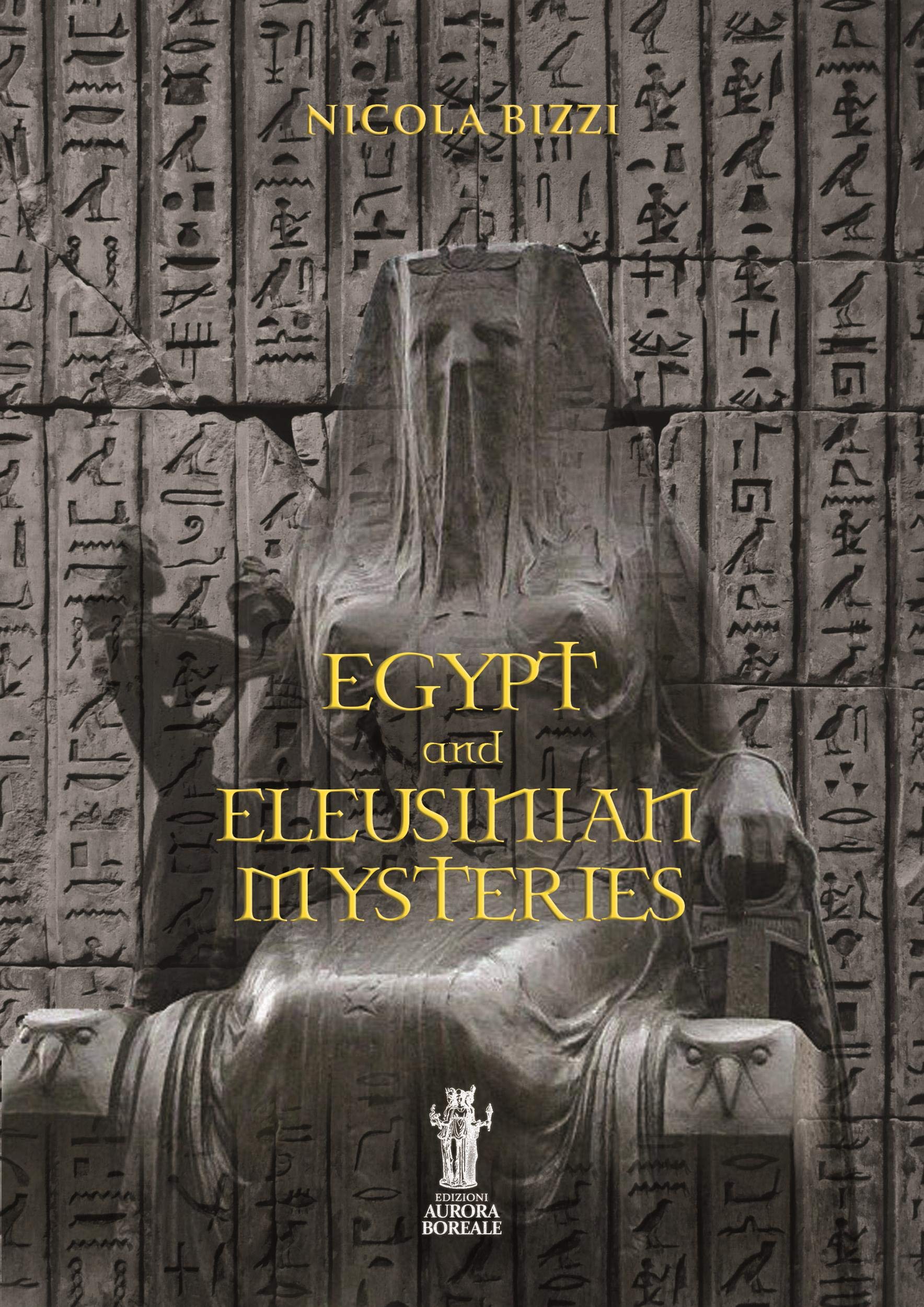 Egypt and Eleusinian Mysteries (Kindle Edition)