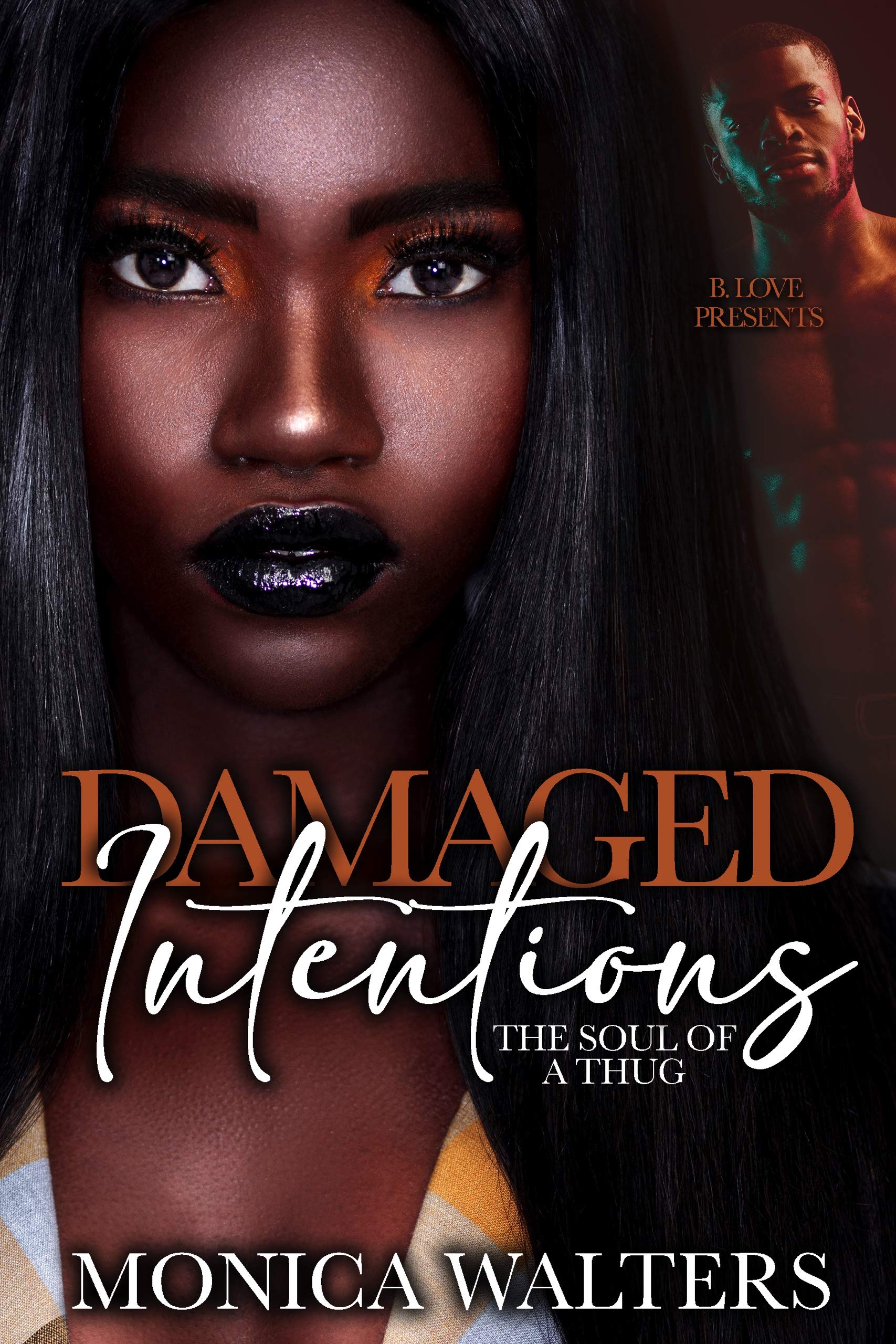 Damaged Intentions: The Soul of a Thug (Henderson Family Saga #7)