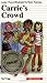 Carrie's Crowd (Turtleback School & Library Binding Edition)
