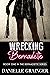 Wrecking Bernadette (Bernadette, #1)