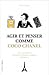 Agir et penser comme Coco Chanel