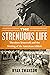 The Strenuous Life: Theodore Roosevelt and the Making of the American Athlete