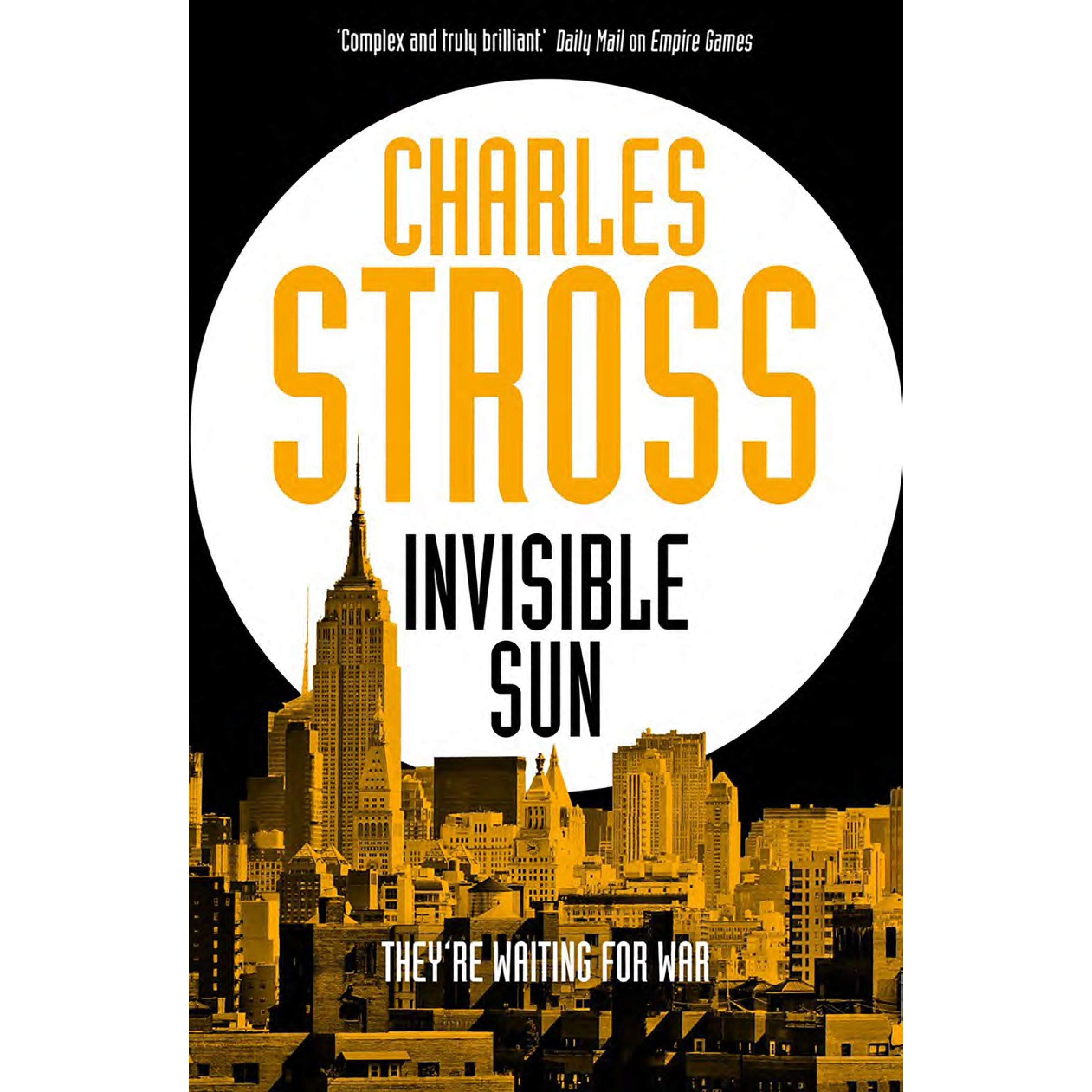 Invisible Sun (Empire Games, #3) by Charles Stross