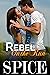 Rebel on the Run by Spice Rebel on the Run by Spice