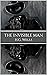 THE INVISIBLE MAN: A STRANGE MAN